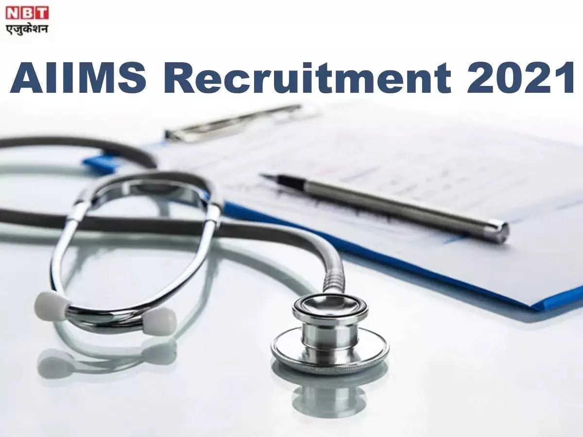 7th pay commission: AIIMS Jobs 2021: AIIMS Recruitment 2021 for faculty posts, salary up to 2 lakhs under 7th cpc