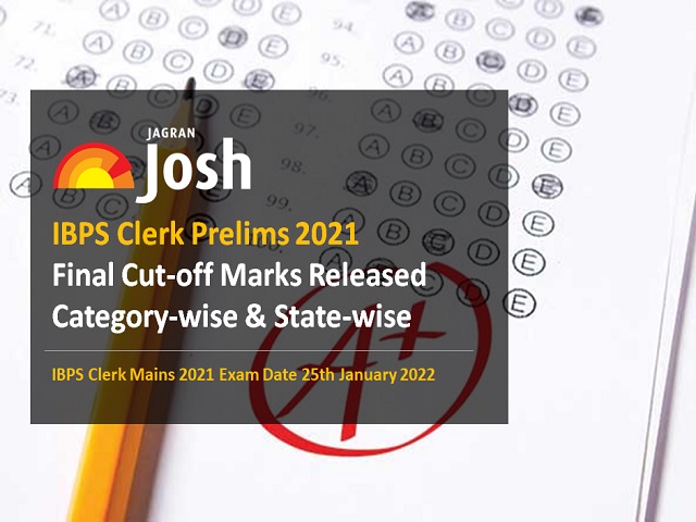 IBPS Clerk Prelims 2021 Final Cut Off State wise Category wise Marks